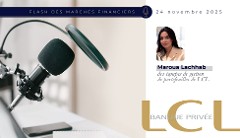 Podcast - Flash marchés financiers du 24 novembre 2025