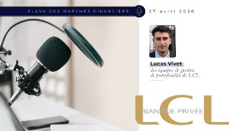 Podcast - Flash marchés financiers du 27 avril 2026